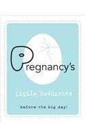 Pregnancy's Little Headaches