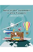 Sulla strada, automobili e altro Trasporti libro da colorare