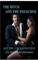 The Witch and the Preacher Act Two