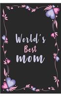 World's Best mom: mom Journal - Blank Lined Paperback Journal for Daily Notes Or Diary Writing - Notepad - Notebook or To-Do List - Birthday - Christmas Gift or Stock