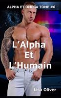 L'Alpha Et L'Humain