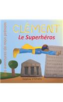 Clément le Superhéros