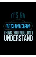It's a Technician thing, you wouldn't understand