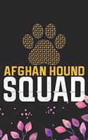Afghan Hound Squad
