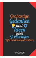 Großartige Gedanken eines Informationselektronikers: Notizbuch mit 120 Karierten Seiten im Format A5 (6x9 Zoll)