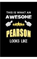 This Is What An Awesome Pearson Looks Like: Personalized Journal With Name Blank Lined Customized Notebook Diary Planner Gifts