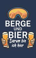 Berge und Bier darum bin ich hier