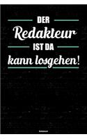 Der Redakteur ist da kann losgehen! Notizbuch