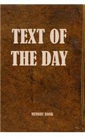 TEXT OF THE DAY (Blank Journal For Daily reflections)