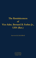 The Reminiscences of Vice Adm. Bernard B. Forbes Jr., USN (Ret.): 1920-2002