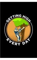 Getting High Every Day