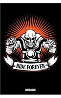 Ride Forever Notebook: Motorbike Notizbuch: Notizbuch A5 punktierte 110 Seiten, Notizheft / Tagebuch / Reise Journal, perfektes Geschenk für Sie, Ihre Familie und Freunde,
