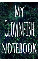 My Clownfish Notebook: The perfect gift for the fish keeper in your life - 119 page lined journal!