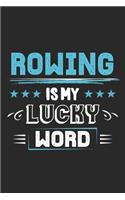 Rowing Is My Lucky Word