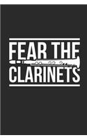 Fear The Clarinets: Clarinets Notebook, Dotted Bullet (6" x 9" - 120 pages Musical Instruments Themed Notebook for Daily Journal, Diary, and Gift