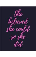 She Believed She Could So She Did