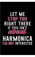 Let Me Stop You Right There If This Isn't About Harmonica I'm Not Interested