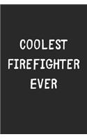 Coolest Firefighter Ever
