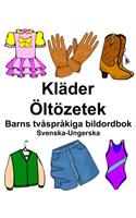 Svenska-Ungerska Kläder/Öltözetek Barns tvåspråkiga bildordbok