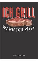 Ich grill wann ich will