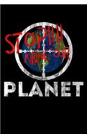 STOP!!!! Killing Our Planet