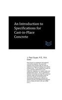 Introduction to Specifications for Cast-in-Place Concrete