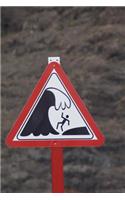 High Surf Warning Beach Caution Sign Journal: 150 page lined notebook/diary