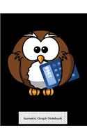 Isometric Graph Notebook: Calculator Owl Isometric 3D Graph Paper Notebook - 8.5 X 11 - 150 Pages (75 Sheets). Glossy Cover.