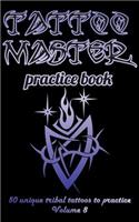 Tattoo Master Practice Book - 50 Unique Tribal Tattoos to Practice