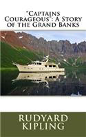 Captains Courageous: A Story of the Grand Banks