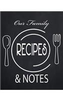 Our Family Recipes and Notes: A 130 Page Black Chalkboard Blank Book