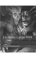 Le Horla: Large Print
