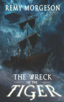 The Wreck of the Tiger: (Chronicles of the Bear)