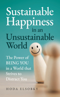 Sustainable Happiness in an Unsustainable World