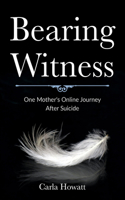 Bearing Witness