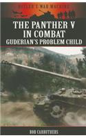 The Panther V in Combat: Guderian's Problem Child