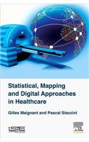 Statistical, Mapping and Digital Approaches in Healthcare