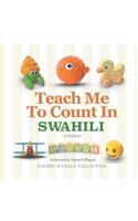 Teach Me to Count in Swahili