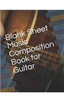 Blank Sheet Music Composition Book for Guitar