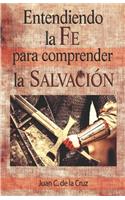 Entendiendo la Fe para comprender la Salvacion