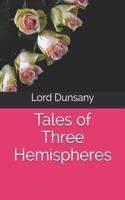 Tales of Three Hemispheres