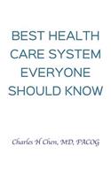 Best Health Care System Everyone Should Know