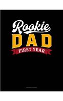 Rookie Dad First Year: (Accounts Journal)
