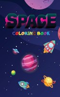 Space Coloring Book For Kids: A Creative Space and Universe Coloring Book for Kids, with Amazing Planets, Astronauts, and other Space Objects to Color, to Develop Drawing and Art