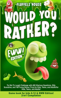 Would You Rather Game Book for Kids 6-12 & EWW Edition!: 2-in-1 Compilation - Try Not To Laugh Challenge with 400 Hilarious Questions, Silly Scenarios, and 100 Funny Bonus Trivia for Kids, Teens, and Adult
