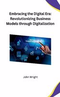 Embracing the Digital Era