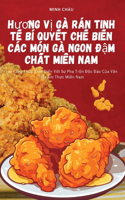Huong V? Gà Rán Tinh T? Bí Quy?t Ch? Bi?n Các Món Gà Ngon Ð?m Ch?t Mi?n Nam
