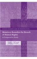 Monetary Remedies for Breach of Human Rights