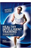 Healthy Intelligent Training: The Proven Principles of Arthur Lydiard