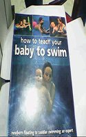 How To Teach Your Baby To Swim